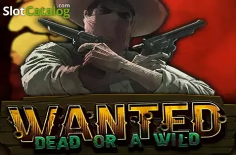 Wanted Dead or a Wild, Western hochvolatiler Slot
